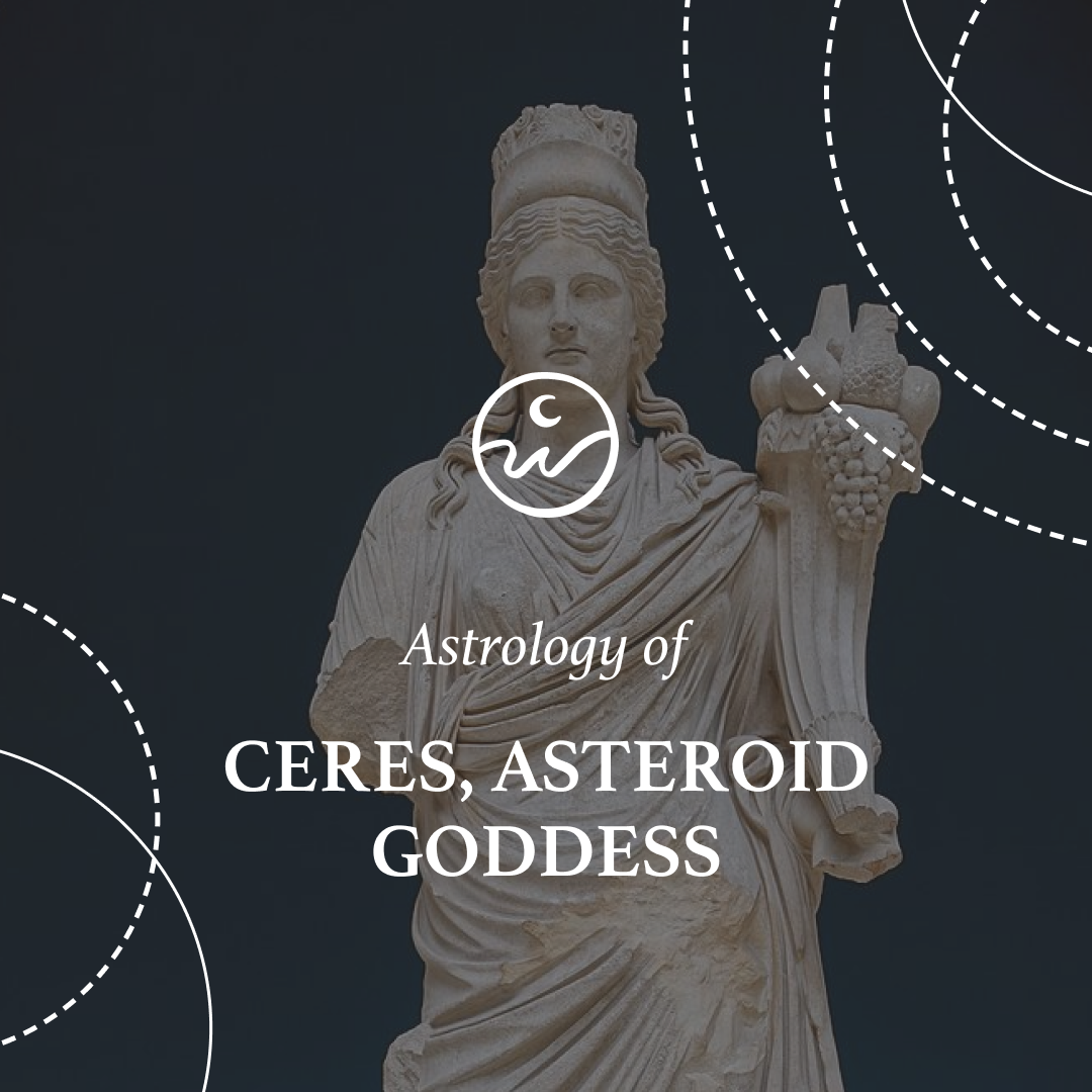 Your Deepest Needs | Asteroid Goddess Ceres