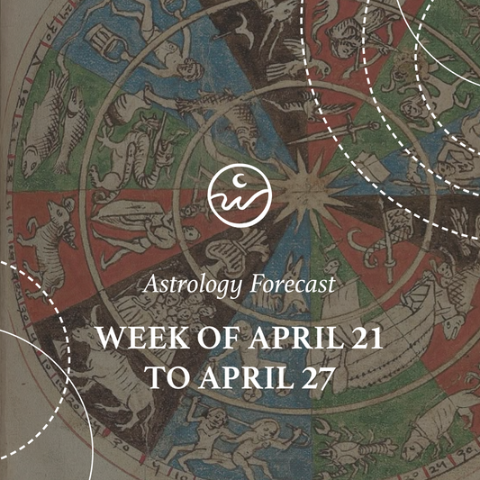 The Astrology for the Week: April 21 to April 27