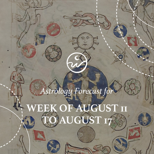 Astrology for the Week: August 11 to August 17