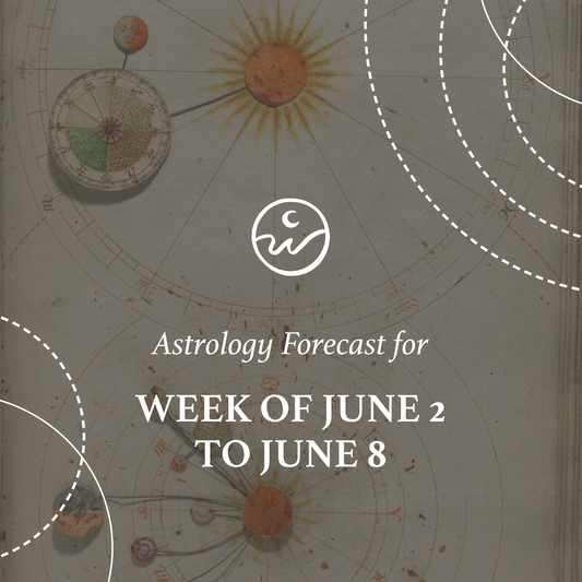 The Astrology for the Week: June 2 to 8