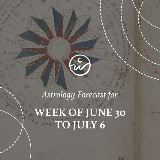 The Astrology for the Week: June 30 to July 6