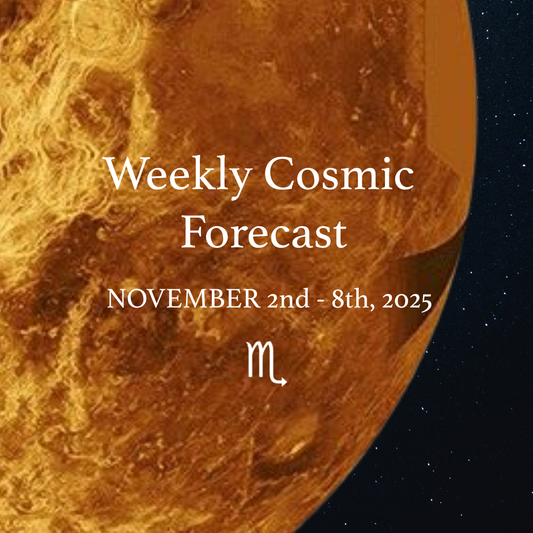 Weekly Cosmic Forecast: November 2 – 8, 2025