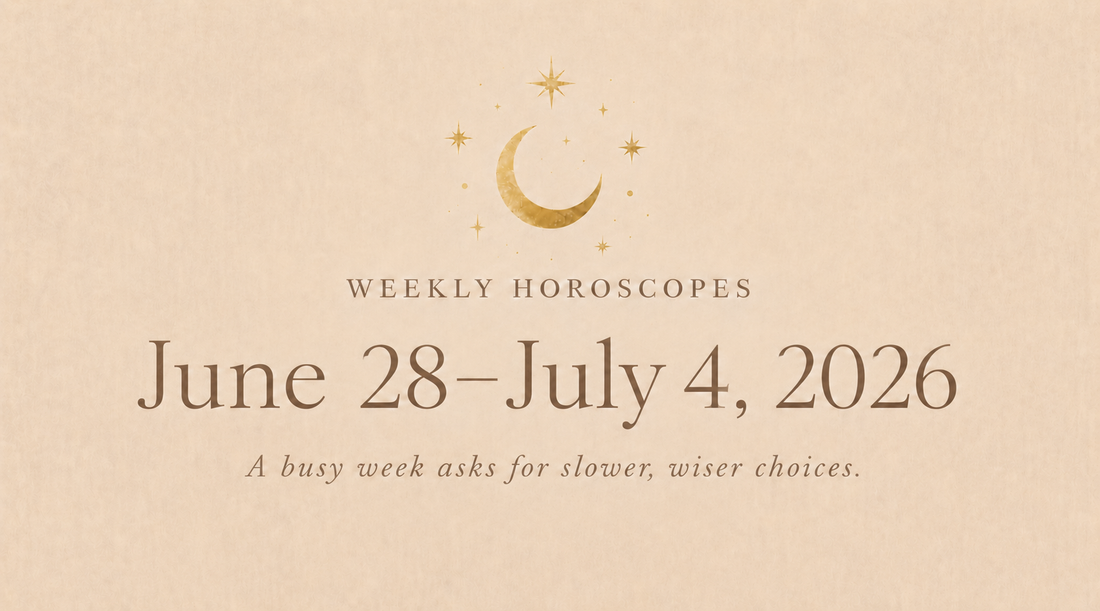 Weekly Horoscopes: June 28–July 4, 2026 (All 12 Signs)
