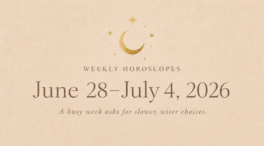 Weekly Horoscopes: June 28–July 4, 2026 (All 12 Signs)