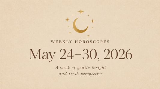 Weekly Horoscopes: May 24–30, 2026 (All 12 Signs)