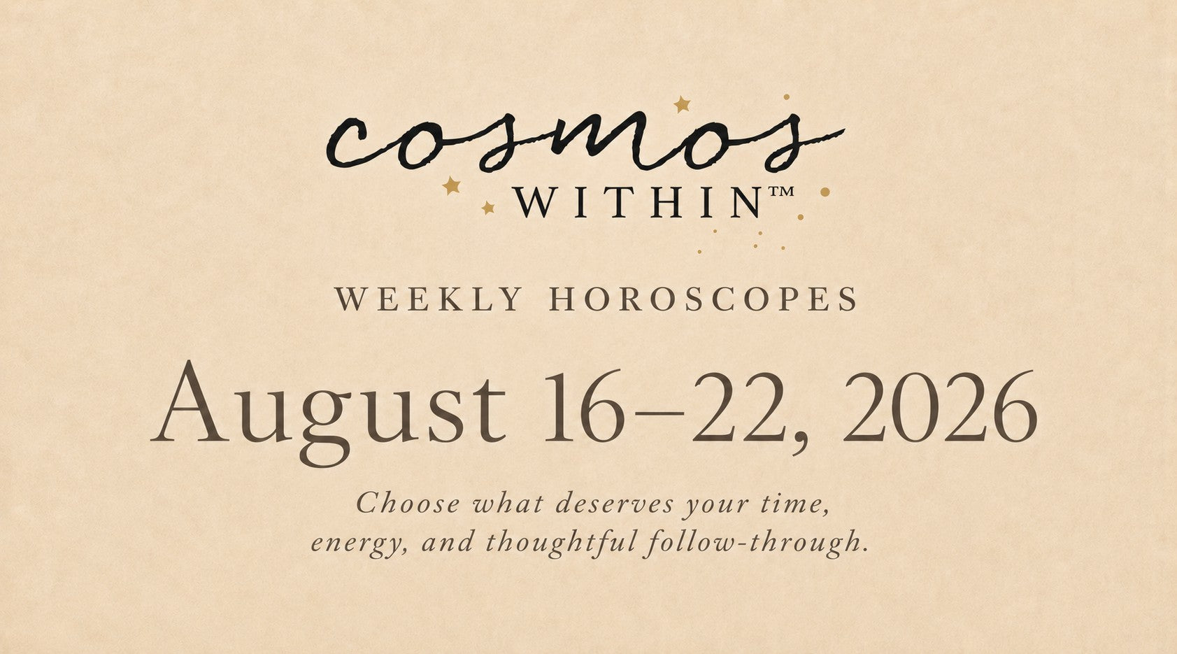 Weekly Horoscopes: August 16–22, 2026