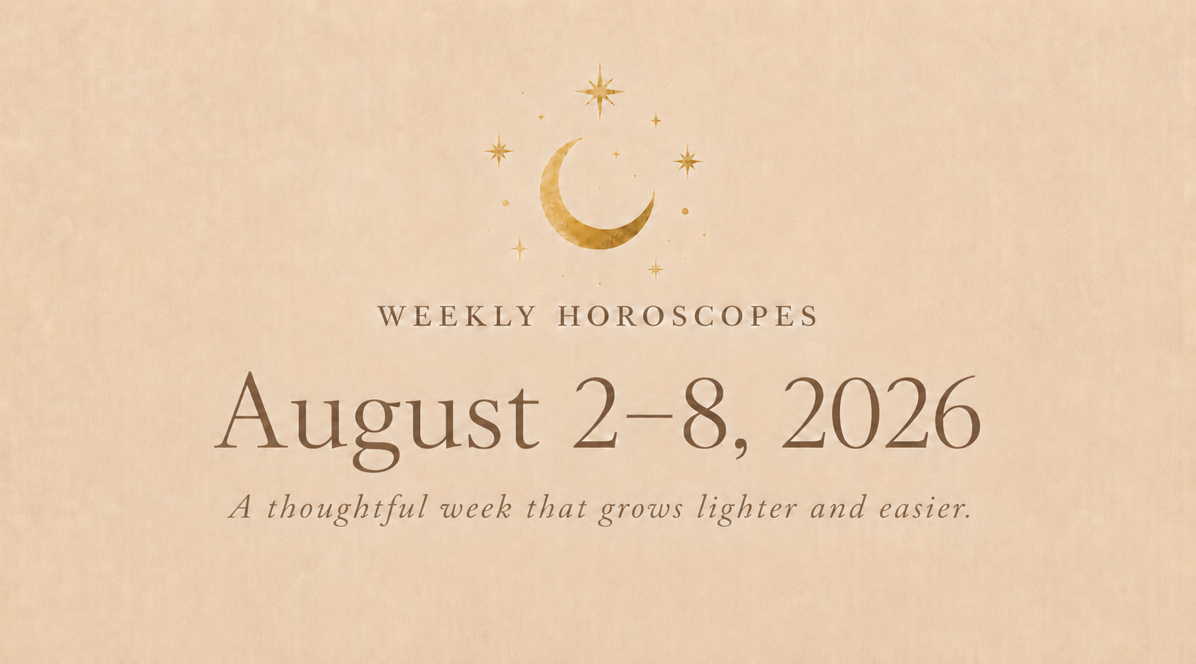 Weekly Horoscopes: August 2–8, 2026